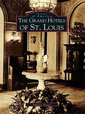 cover image of The Grand Hotels of St. Louis